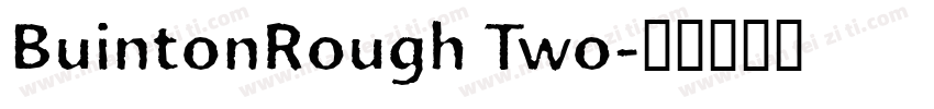 BuintonRough Two字体转换